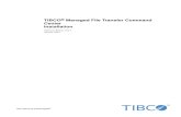 TIBCO Managed File Transfer Command Center Installation · 2016-08-16 · TIBCO® Managed File Transfer Command Center Installation Software Release 8.0.1 August 2016 Two-Second Advantage®