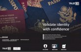 Validate identity with confidence€¦ · • Validate identity documents in the office or on the move • Save time and drive efficiencies throughout their customer or employee on-boarding