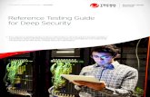 Reference Testing Guide for Deep Security - Trend Micro · Page 4 of 33 | Trend Micro Technical White Paper Reference Testing Guide For Deep Security Trend Micro Deep Security An