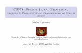 CS578- Speech Signal Processinghy578/2019/Lec02.pdf · 1 Anatomy and Physiology of Speech Production Larynx Vocal Tract Categories of sound by source 2 Spectrographic analysis of