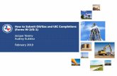 How to Submit Oil/Gas and UIC Completions (Forms …...Railroad Commission of Texas | June 27, 2016 (Change Date In First Master Slide) How to Submit Oil/Gas and UIC Completions (Forms