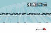 Stramit Condeck HPComposite Decking · Stramit Condeck HP Plus™ accessory increases the performance of Stramit Condeck HP® composite decking in a number of ways. It reduces lateral