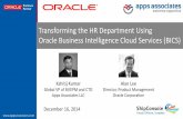 Transforming the HR Department Using Oracle Business … · 2014-12-19 · • Oracle BI Journey Started in 2007 – Represents 40%+ of Our Business ... operational tables into CSV