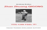 Zhan Zhuang Qigong - MartriX zhuang qigong.pdf · Zhan zhuang is often classified as a method of qigong (in broad meaning). It has been used as a supplemental means of therapy in