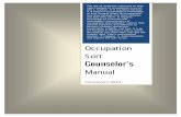 Occupation Sort Manual - intoCareers · most people require a combination of these types of occupational rewards to be happy, and many people (especially young people with little