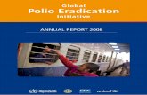 Global Polio Eradication · 2 Global polio eradication Initiative GpeI Annual Report 2008 THE YEAR 2008 witnessed a polio outbreak in Nigeria, with new international spread to bordering