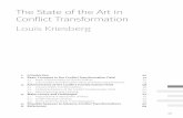 The State of the Art in Conflict Transformation · Louis Kriesberg 50 1. Introduction1 Conflict transformation as a reality has existed throughout human history, but as a field of