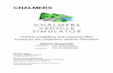 CHALMERS · The Chalmers Vehicle Simulator (CVS) was built by students in 1999 and is constantly being upgraded ever since. The main objective is to provide a realistic simulation