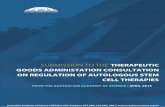 Submission to the TGA consultation on regulation of stem ... · Governmental regulation of unproven autologous stem cell therapies in Australia providing a blanket exemption on the