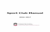 Sport Club Manual - Northern Illinois University · short, there is much to gain from participation in a Sport Club. Traditional Sport Clubs such as Rugby, Ice Hockey, Fencing, and