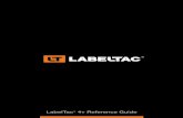 LabelTac 4+ Reference Guide · LabelTac® 4+ Reference Guide. powered by Creative Safety Supply phone 1-877-356-6584 web labeltac.com email info@labeltac.com. ... ANSI/ASME & more.