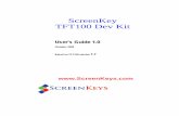ScreenKey TFT100 Dev Kit - SparkFun Electronics · 2010-02-16 · ii ScreenKey TFT100 Dev Kit User’s Guide Introduction ScreenKey TFT100 Dev Kit User’s Guide Information in this