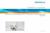 Ozone Sounding with Vaisala Radiosonde RS41 User's Guide · ozone sounding with RSA411 Ozone In terface Kit, Vaisala Radiosonde RS41, and an ozone sensor. The manual describes: -