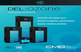 PATENTED APG OZONE CELLS DESTROYS HARMFUL … · 2018-10-16 · ADVANCED OZONE GENERATION DEL patented Advanced Plasma Gap (APG) ozone cells are the most effective and efficient way