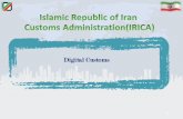 Digital Customs - COMCEC · E-TIR (Electronic TIR) For the first time in the world, it was implemented between the I.R. of IRAN and R. of Turkey, Second phase just started The first
