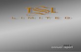 TSL A · 3 TSL An n u a l R e p o R t 2013 COMPANY PROFILE TSL Limited is the holding company of a group of companies with its main operations in the following sectors: • Agricultural