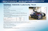 NMMA CE50S Lubricity Test - Southwest Research Institute · NMMA CE50S Lubricity Test (ASTM D4863) Specifications • NMMA TC-W3® Objective • Evaluate the lubricity of a lubricant