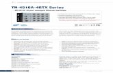 TN-4516A-4GTX Series - IIoTzone.com · 2016-08-12 · Industry-specific Ethernet Switches 1 Introduction Specifications TN-4516A-4GTX Series EN 50155 16-port managed Ethernet switches
