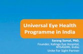 Universal Eye Health Programme in India · •To strengthen the efforts in preventing avoidable blindness, provide universal and equitable service, and ensure effective implementation