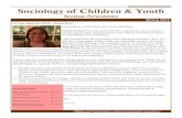 Sociology of Children & Youth · Page 2 Sociology of Children & Youth The purpose of the Section on Children and Youth is to encourage the development and dissemination of sociological
