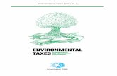 Environmental taxes - Implementation and Environmental ... · ENVIRONMENTAL TAXES Implementation and Environmental Effectiveness. Cataloguing data can be found at the end of this