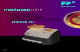 YOUR COMPACT, COST-EFFECTIVE POSTAGE METER …download.fp-usa.com/product_docs/postbase_mini/postbase-mini-brochure.pdfYOUR COMPACT, COST-EFFECTIVE POSTAGE METER SOLUTION CHOOSE FP.