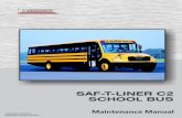 Saf-T-Liner C2 School Bus Maintenance Manual€¦ · SAF-T-LINER C2 SCHOOL BUS MAINTENANCE MANUAL Models: C2 C2 G C2 HEV STI-466-6 (11/17) Published by Daimler Trucks North America