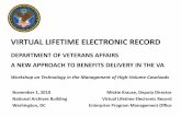 Virtual Lifetime Electronic Record Overview · Virtual Lifetime Electronic Record: a new approach • VLER is a Federal, inter-agency initiative to provide portability, accessibility