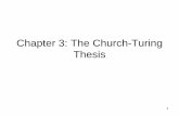 Chapter 3: The Church-Turing Thesishucs.dynu.net/liu/CC/Chapter3.pdfChapter 3: The Church-Turing Thesis 2 Turing Machine (TM) . . . Control Bi-direction Read/Write Turing machine is