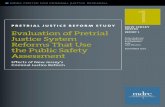 PRETRIAL JUSTICE REFORM STUDY NEW JERSEY SERIES …of monetary bail as a release condition, es-tablished the possibility of pretrial detention without bail, established a pretrial
