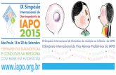 Otorrinopediatria da IAPO 2015 - SPSP preliminar d… · Cirurgias nasais em pediatria: Septoplastia, turbnectomia, cirurgia endoscópica sinusal funcional (mini FESS). Técnicas