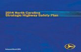 2014 North Carolina Strategic Highway Safety PlanNorth Carolina Strategic Highway Safety Plan – 2014 1 BACKGROUND Introduction This document presents an updated Strategic Highway