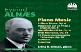 PianoMusic EYVINDALNÆSGrieg in Alnæs’ early piano works – though less because of the use of national or folk elements than in his use of the formal principles and modulation