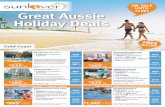 ON SALE UNTIL Great Aussie holiday deals...Great Aussie holiday deals WAS $1,740* 2Ad + 2Ch SAVE $695* 2Ad + 2Ch From $1,045*2 adults & 2 kids Valid for travel commencing Sun nights