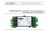 PREHEAT-X-EXT Controller Technical GuideOVERVIEW 4 PREHEAT-X-EXT Technical Guide Overview The OE377-26-00061-1 PREHEAT-X-EXT Controller (AAON Part No. V48511) is designed to control