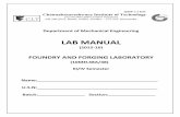LAB MANUAL · 3. Core hardness & Mould hardness tests. 4. Sieve Analysis to find Grain Fineness number of Base Sand 5. Clay content determinations in Base Sand PART – B 2. Foundry