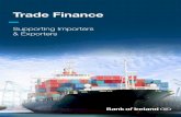 Trade Finance - Corporate...Managing Imports Bank of Ireland offers a range of import facilities tailored to fit your company’s individual trade needs. Our facilities are structured