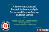 A Survey On Automated Dynamic Malware Analysis Evasion and ... · Evasion Detection - Discussion Multi-system execution is a common solution for evasion detection Offline algorithms
