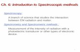 Ch. 6: Introduction to Spectroscopic methodsweb.iyte.edu.tr/~serifeyalcin/lectures/chem305/cn_1.pdf · Douglas A. Skoog, et al. Principles of Instrumental Analysis, Thomson, 2007