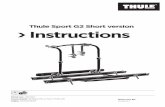 Thule Sport G2 Short version InstructionsSafety instructions 1. Thule absolves itself of responsibility for any personal injuries or consequential damage to property or wealth caused