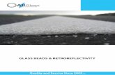 GLASS BEADS & RETROREFLECTIVITY - Geveko Markings · Glass Beads Glass beads are an essential part of traffic safety systems. The beads increase a driver’s ability to be able to