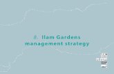 8. Ilam Gardens management strategy...College House Bishop Julius House Ilam House The Dell Future Rec Centre d d 8.2 Overarching objectives Ilam Gardens is privately owned by the