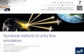 Numerical methods for entry flow simulations · 2014-09-30 · Numerical methods for entry flow simulations Dr Edmondo Minisci Centre for Future Air-Space Transportation Technology