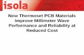 New Thermoset PCB Materials Improve Millimeter Wave ... · New Thermoset PCB Materials Improve Millimeter Wave Performance and Reliability at ... Desirable PCB Electrical Properties