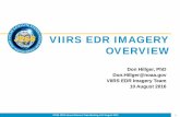 VIIRS EDR IMAGERY OVERVIEW - National Oceanic and ...€¦ · VIIRS EDR IMAGERY OVERVIEW Don Hillger, PhD Don.Hillger@noaa.gov . VIIRS EDR Imagery Team . 10 August 2016 . ... RAMMB/CIRA