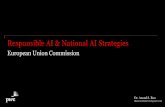 Responsible AI & National AI Strategies · will engender ‘trust’ in today’s AI system as well as work towards the development of AI that will be beneficial to society today