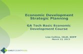Economic Development Strategic Planning...Class Objectives 1. Define economic development strategic planning 2. Identify benefits of economic development strategic planning 3. Understand