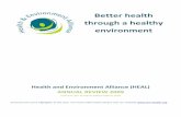 Better health through a healthy environment...HEAL Annual Review, 2009. 2 Recognition grows of the role of environment in health protection By Génon Jensen, Executive Director, HEAL