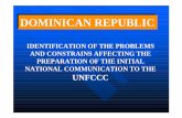 DOMINICAN REPUBLICDOMINICAN REPUBLIC - UNFCCC · Problems and constraints related to the availability of resourse-Four workshop were giving to experts from public andprivate sector,