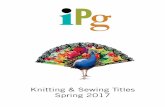 Knitting & Sewing Titles Spring 2017 · 101 Crochet Squares Jean Leinhauser Contributor Bio Jean Leinhauser was the founder of Leisure Arts and The American School of Needlework.